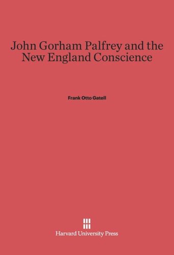 John Gorham Palfrey and the New England Conscience