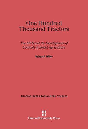 One Hundred Thousand Tractors: The MTS and the Development of Controls in Soviet Agriculture