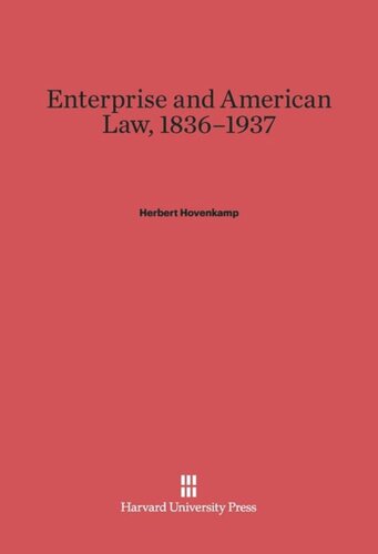 Enterprise and American Law, 1836–1937