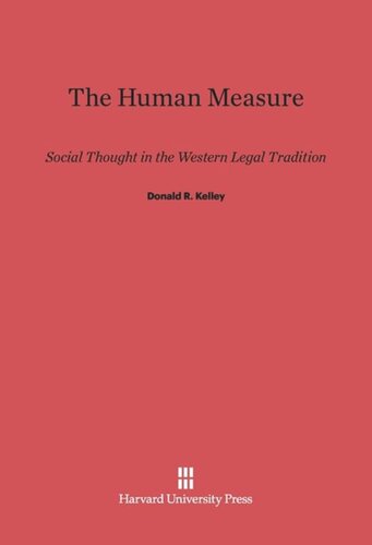 The Human Measure: Social Thought in the Western Legal Tradition