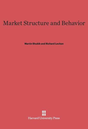 Market Structure and Behavior