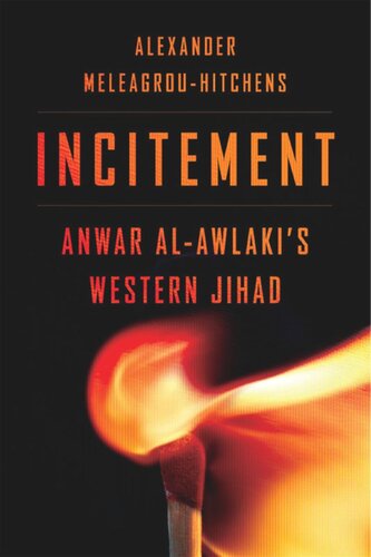 Incitement: Anwar al-Awlaki’s Western Jihad