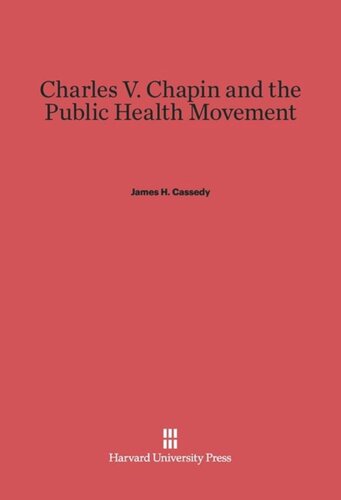 Charles V. Chapin and the Public Health Movement