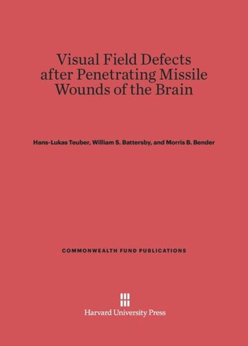 Visual Field Defects after Penetrating Missile Wounds of the Brain