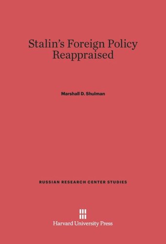 Stalin's Foreign Policy Reappraised