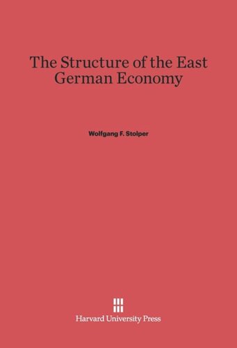 The Structure of the East German Economy