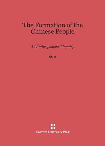 The Formation of the Chinese People: An Anthropological Inquiry