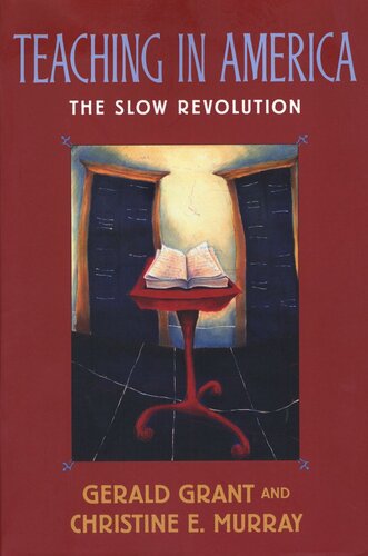 Teaching in America: The Slow Revolution