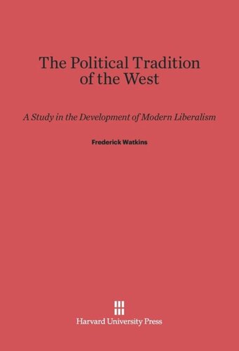 The Political Tradition of the West: A Study in the Development of Modern Liberalism