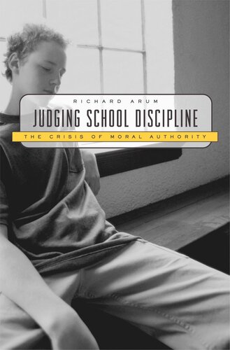 Judging School Discipline: The Crisis of Moral Authority
