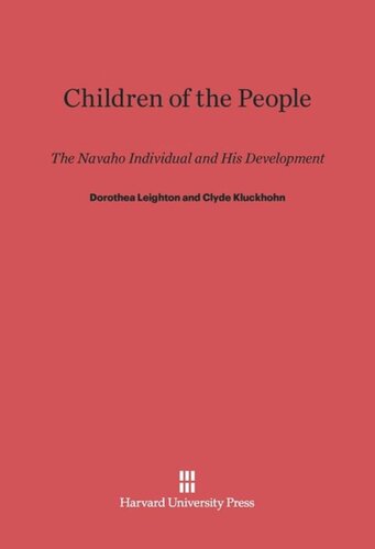 Children of the People: The Navaho Individual and His Development