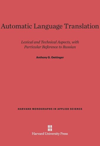 Automatic Language Translation: Lexical and Technical Aspects, with Particular Reference to Russian