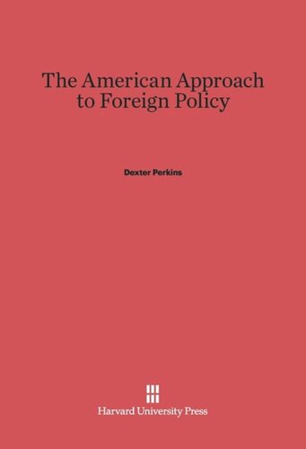 The American Approach to Foreign Policy: Revised Edition