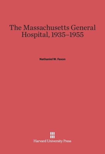 The Massachusetts General Hospital, 1935–1955