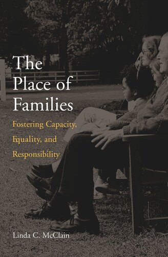 The Place of Families: Fostering Capacity, Equality, and Responsibility