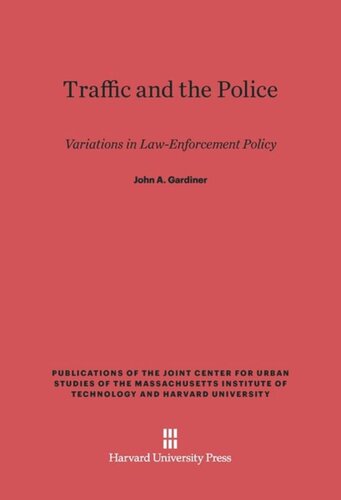Traffic and the Police: Variations in Law-Enforcement Policy