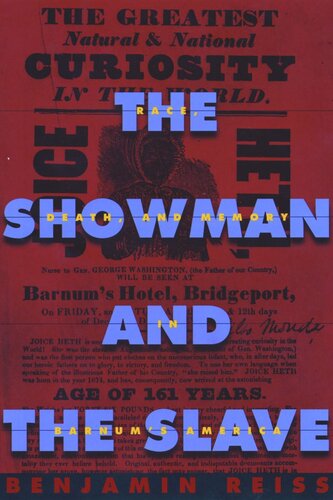 The Showman and the Slave: Race, Death, and Memory in Barnum’s America