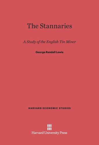 The Stannaries: A Study of the English Tin Miner