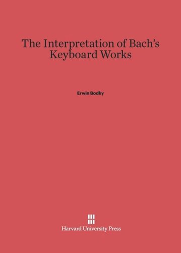 The Interpretation of Bach’s Keyboard Works