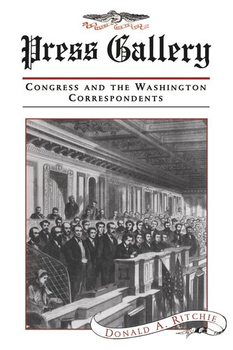 Press Gallery: Congress and the Washington Correspondents