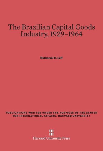 The Brazilian Capital Goods Industry, 1929–1964