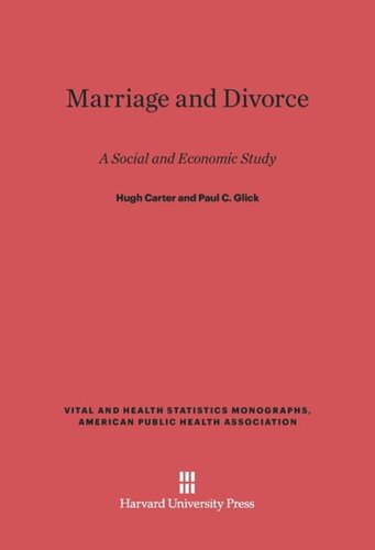 Marriage and Divorce: A Social and Economic Study, Revised Edition