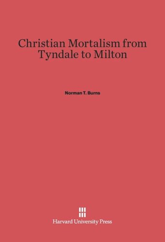 Christian Mortalism from Tyndale to Milton