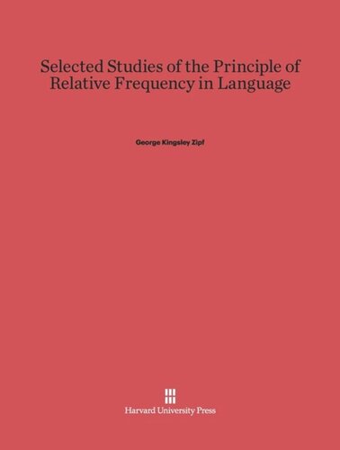 Selected Studies of the Principle of Relative Frequency in Language