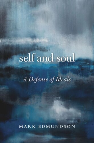 Self and Soul: A Defense of Ideals