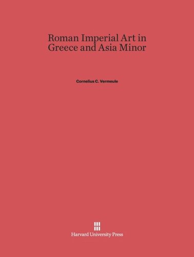 Roman Imperial Art in Greece and Asia Minor