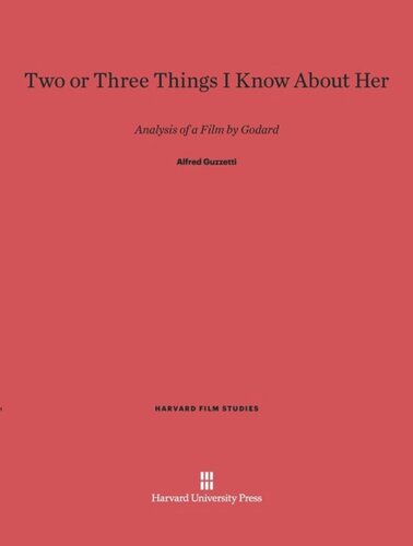 Two or Three Things I Know about Her: Analysis of a Film by Godard
