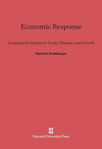 Economic Response: Comparative Studies in Trade, Finance, and Growth