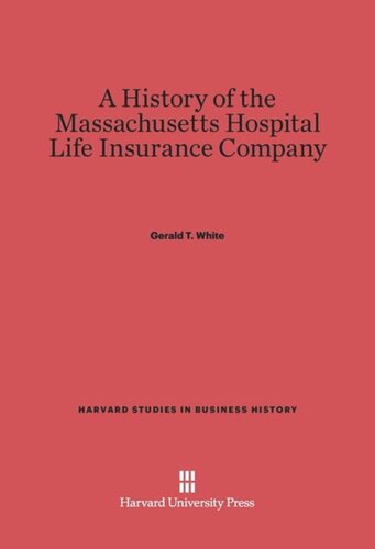A History of the Massachusetts Hospital Life Insurance Company
