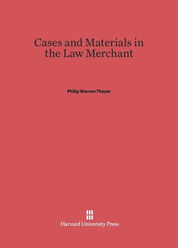 Cases and Materials in the Law Merchant