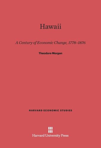 Hawaii: A Century of Economic Change, 1778-1876