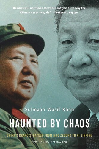 Haunted by Chaos: China’s Grand Strategy from Mao Zedong to Xi Jinping, With a New Afterword