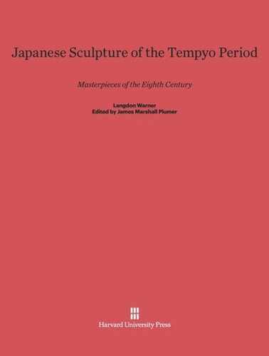 Japanese Sculpture of the Tempyo Period: Masterpieces of the Eighth Century, One-Volume Edition