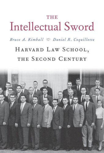 The Intellectual Sword: Harvard Law School, the Second Century