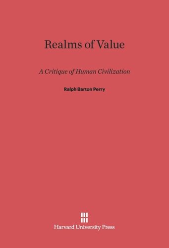 Realms of Value: A Critique of Human Civilization