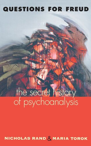 Questions for Freud: The Secret History of Psychoanalysis