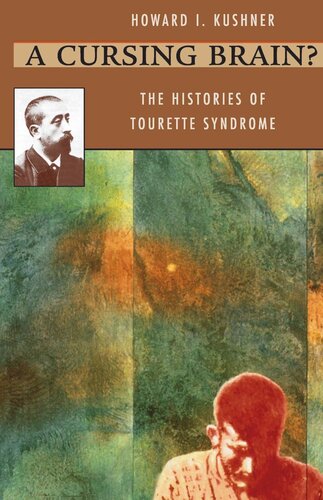 A Cursing Brain?: The Histories of Tourette Syndrome