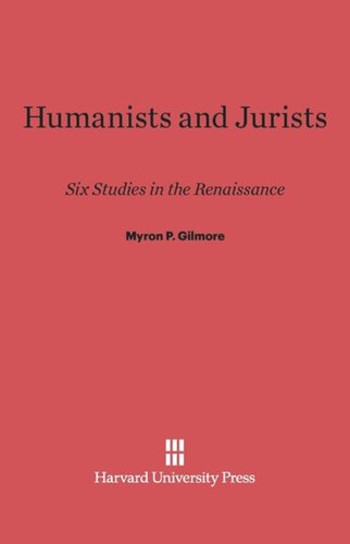 Humanists and Jurists: Six Studies in the Renaissance