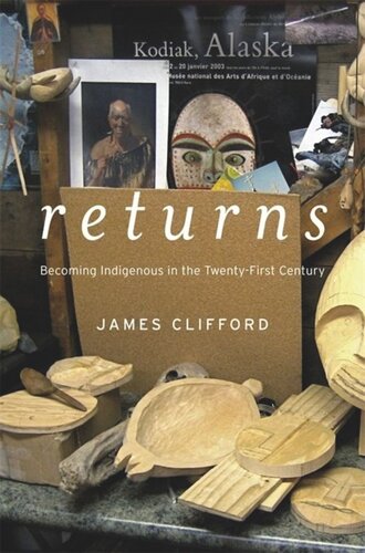 Returns: Becoming Indigenous in the Twenty-First Century