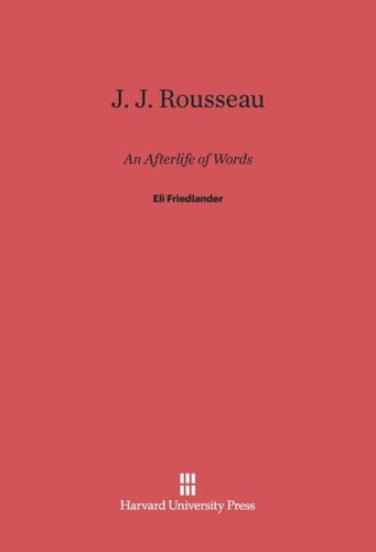 J. J. Rousseau: An Afterlife of Words