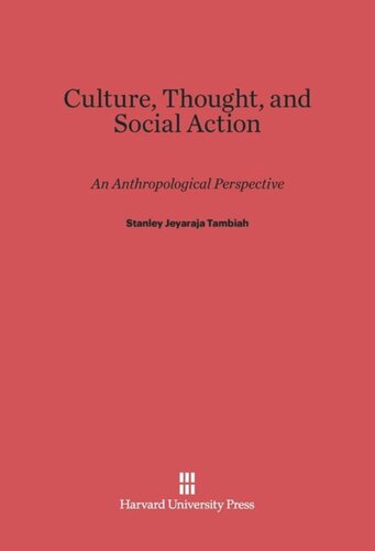 Culture, Thought, and Social Action: An Anthropological Perspective