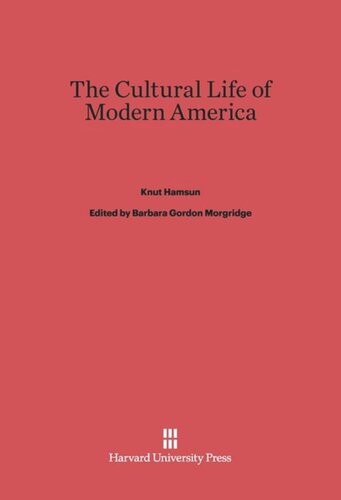 The Cultural Life of Modern America