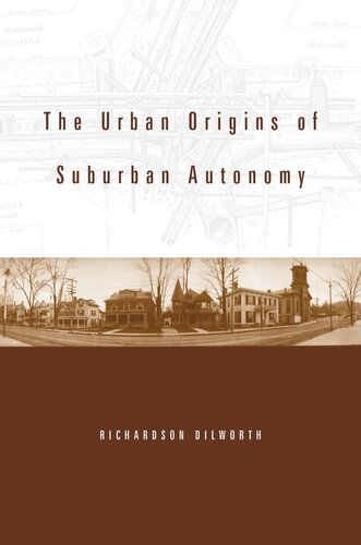 The Urban Origins of Suburban Autonomy