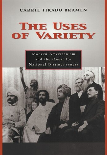 The Uses of Variety: Modern Americanism and the Quest for National Distinctiveness