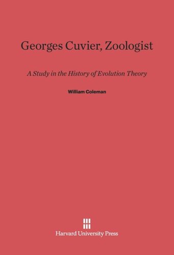 Georges Cuvier, Zoologist: A Study in the History of Evolution Theory