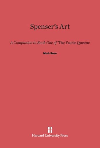 Spenser’s Art: A Companion to Book One of <i>The Faerie Queene</i>